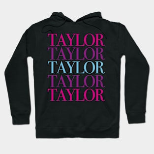 Taylor First Name I Love Taylor Girl Cute Hoodie